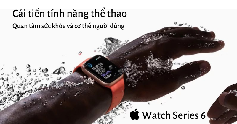 apple watch series 6 tính năng thể thao